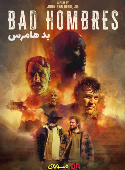 دانلود فیلم بد هامبرس Bad Hombres 2023