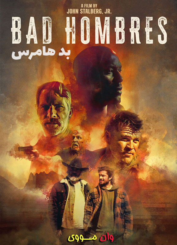 دانلود فیلم بد هامبرس Bad Hombres 2023